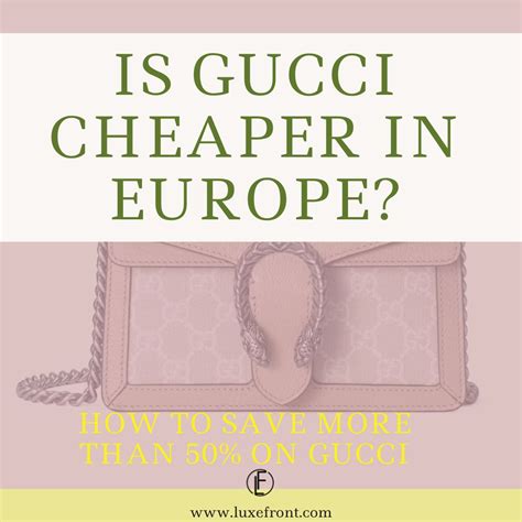 is gucci cheaper in italy 2016|gucci italy price list.